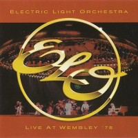 Purchase Electric Light Orchestra - Live At Wembley (Remastered 1998)