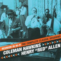 Purchase Henry "Red" Allen - Reunion In Hi-Fi: The Complete Classic Sessions (With Coleman Hawkins) CD1