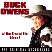 Purchase Buck Owens - All Time Greatest Hits, Vol. 3