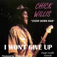 Purchase Chick Willis - I Won't Give Up