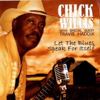Purchase Chick Willis - Let The Blues Speak For Itself