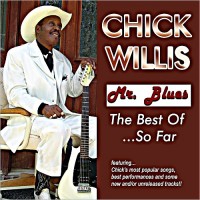Purchase Chick Willis - Mr. Blues: The Best Of...So Far