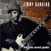 Purchase Jimmy Dawkins - Blues And Pain