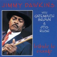 Purchase Jimmy Dawkins - Tribute To Orange (Remastered 1993)