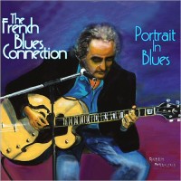 Purchase The French Blues Connection - Portrait In Blues