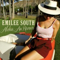 Purchase Emilee South - Aloha, Au Revoir (EP)