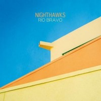 Purchase Nighthawks - Rio Bravo