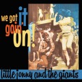 Buy Little Jonny & The Giants - We Got It Goin' On! Mp3 Download