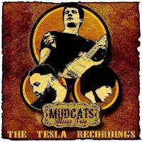 Purchase Mudcats Blues Trio - The Tesla Recordings