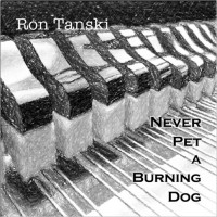 Purchase Ron Tanski - Never Pet A Burning Dog