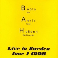Purchase Ron Boots - B.A.H. Live In Sweden (With Kees Aerts & Harold Van Der Heijden)