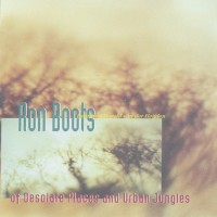 Purchase Ron Boots - Of Desolate Places And Urban Jungles (CDS)