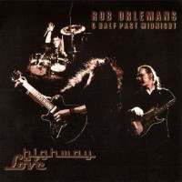 Purchase Rob Orlemans & Half Past Midnight - Highway Of Love