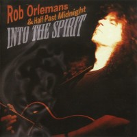 Purchase Rob Orlemans & Half Past Midnight - Into The Spirit
