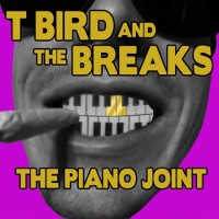 Purchase T Bird And The Breaks - The Piano Joint (CDS)