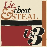 Purchase Us3 - Lie, Cheat & Steal
