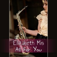 Purchase Elizabeth Mis, Nicholas Cole - All For You (CDS)