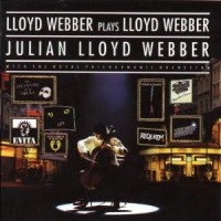 Purchase Julian Lloyd Webber - Lloyd Webber Plays Lloyd Webber