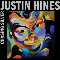 Purchase Justin Hines - Chasing Silver
