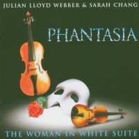 Purchase Sarah Chang - Phantasia & The Woman In White Suite (With Julian Lloyd Webber)