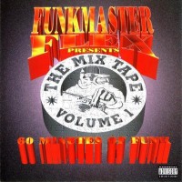 Purchase Funkmaster Flex - The Mix Tape Volume 1 60 Minutes Of Funk