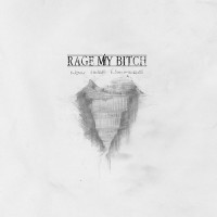 Purchase Rage My Bitch - Now Here Nowhere