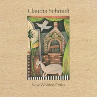 Purchase Claudia Schmidt - New Whirled Order