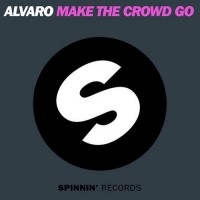 Purchase Alvaro - Make The Crowd Go (CDS)