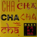 Buy Mark Farina - Cha-Cha-Cha-Cha (VLS) Mp3 Download