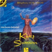 Purchase Medwyn Goodall - King Shaman