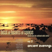 Purchase VA - Best Of Hearts Of Space. No.2 - Ancient Evenings