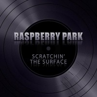 Purchase Raspberry Park - Scratchin' The Surface