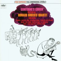 Purchase The Howard Roberts Quartet - Something's Cookin' (Vinyl)