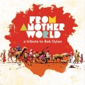 Buy VA - From Another World: A Tribute To Bob Dylan Mp3 Download