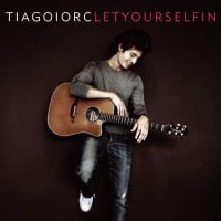 Purchase Tiago Iorc - Let Yourself In