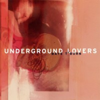 Purchase Underground Lovers - Ways T'burn