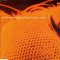 Purchase Underground Lovers - Your Eyes (EP)