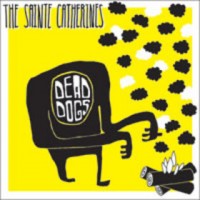 Purchase The Sainte Catherines - Dead Dogs (CDS)
