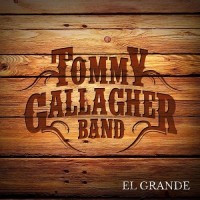 Purchase Tommy Gallagher Band - El Grande