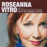 Purchase Roseanna Vitro - Live At The Kennedy Center