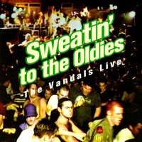 Purchase The Vandals - Sweatin' To The Oldies