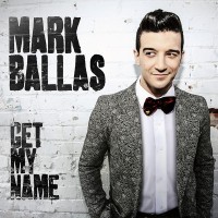 Purchase Mark Ballas - Get My Name (CDS)