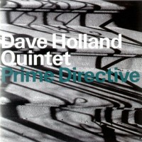 Purchase Dave Holland Quintet - Prime Directive