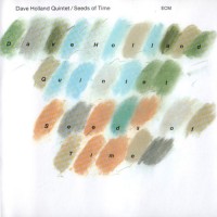 Purchase Dave Holland Quintet - Seeds Of Time (Vinyl)
