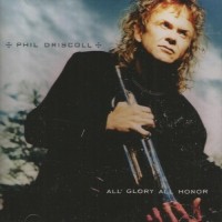 Purchase Phil Driscoll - All Glory All Honor