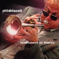 Purchase Phil Driscoll - Instrument Of Praise