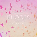 Buy Rhodes - Morning (EP) Mp3 Download
