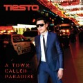 Buy Tiësto - A Town Called Paradise Mp3 Download