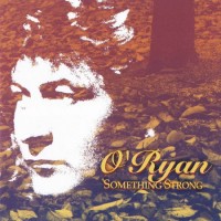 Purchase O'Ryan - Something Strong