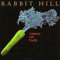 Purchase Rabbit Hill - Carrots And Sticks